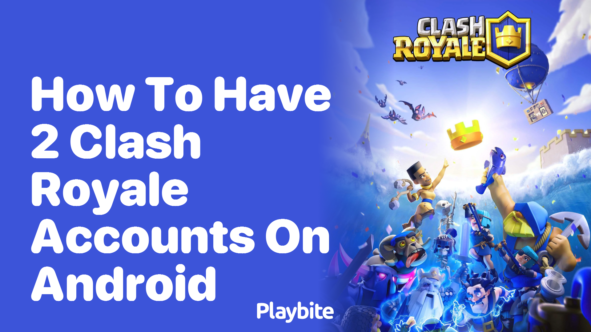 How to Have 2 Clash Royale Accounts on Android