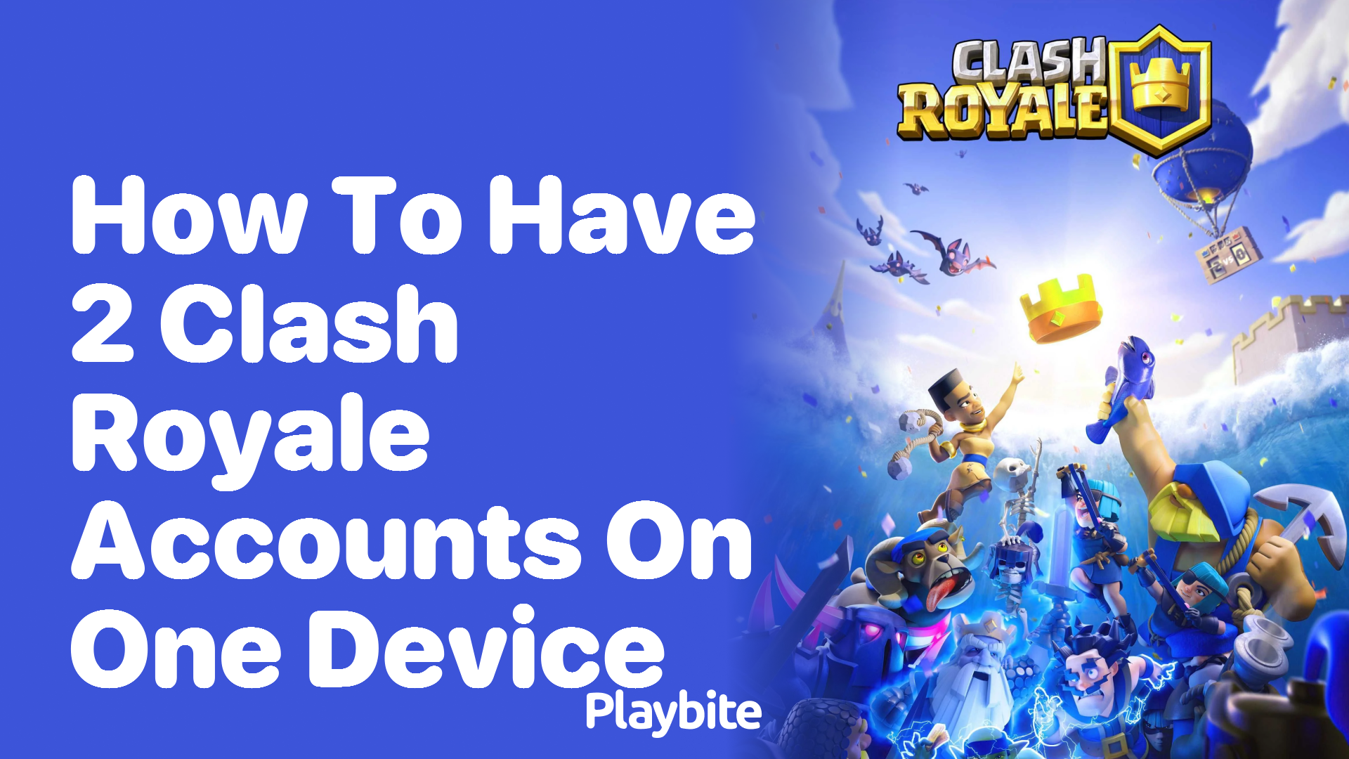 How to Have 2 Clash Royale Accounts on One Device