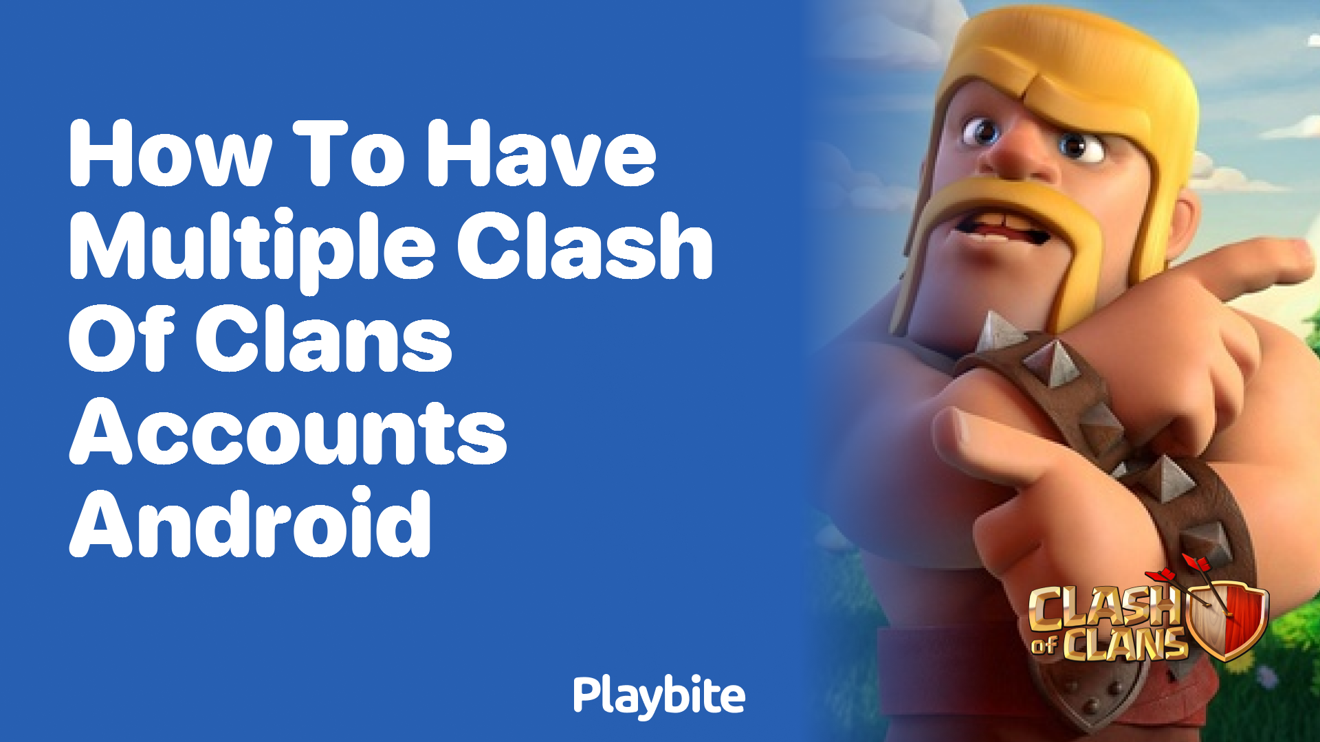 How to Have Multiple Clash of Clans Accounts on Android