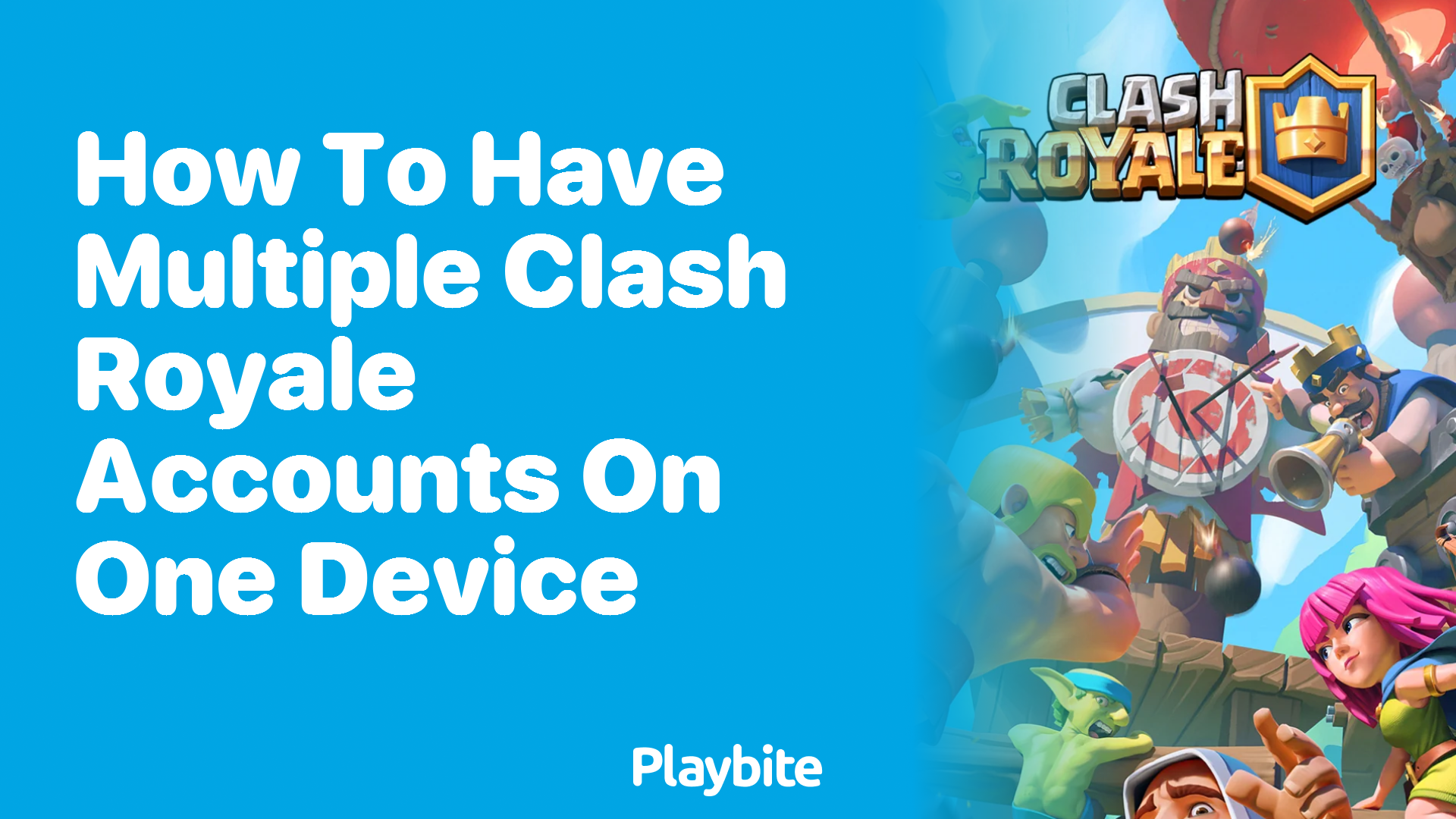 How to Have Multiple Clash Royale Accounts on One Device