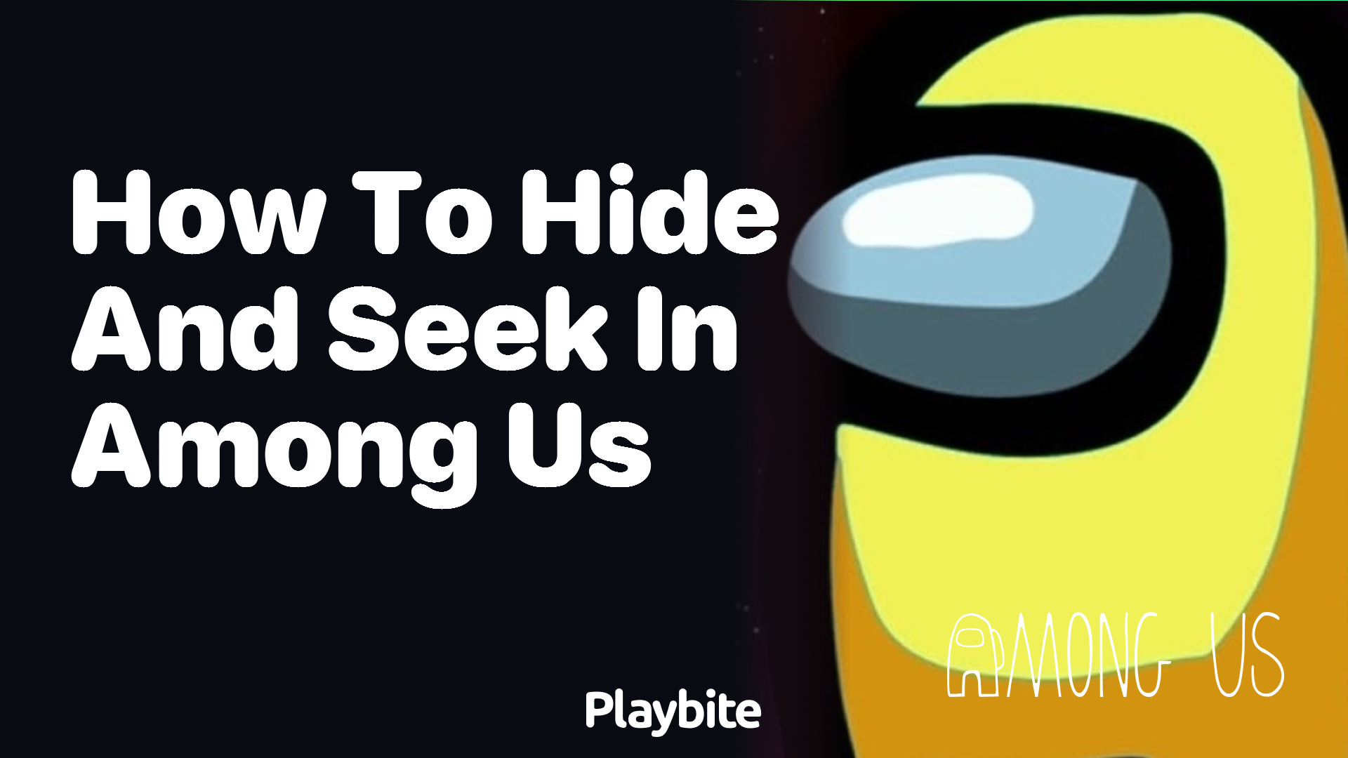 How to Play Hide and Seek in Among Us