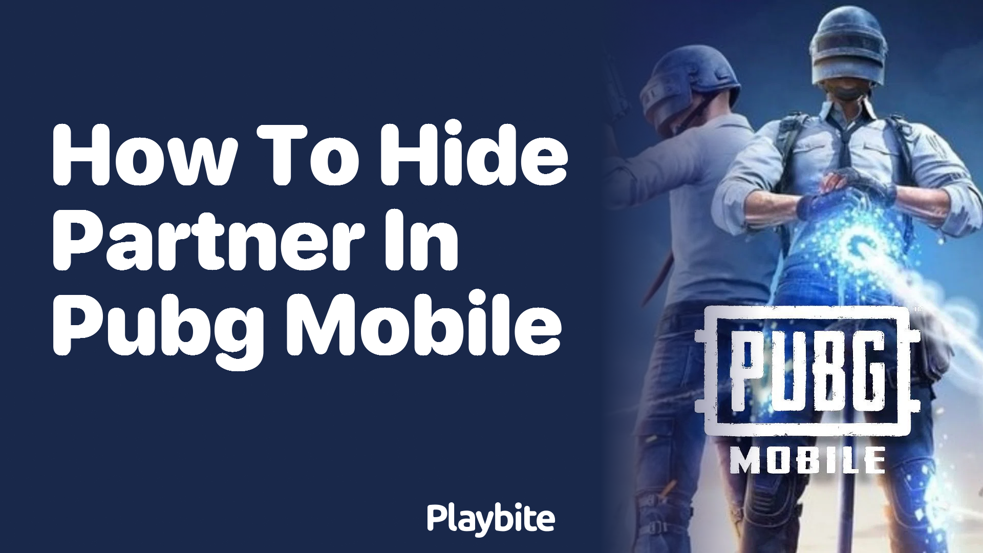 How to Hide Your Partner in PUBG Mobile