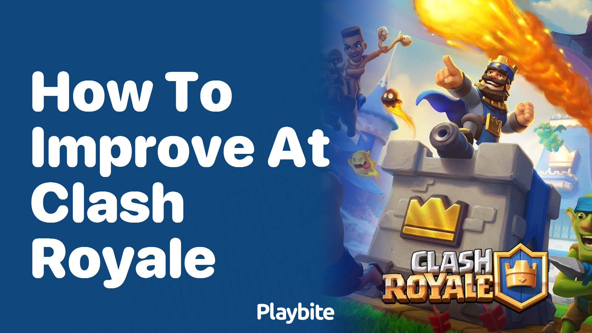 How to Improve at Clash Royale: Tips and Strategies