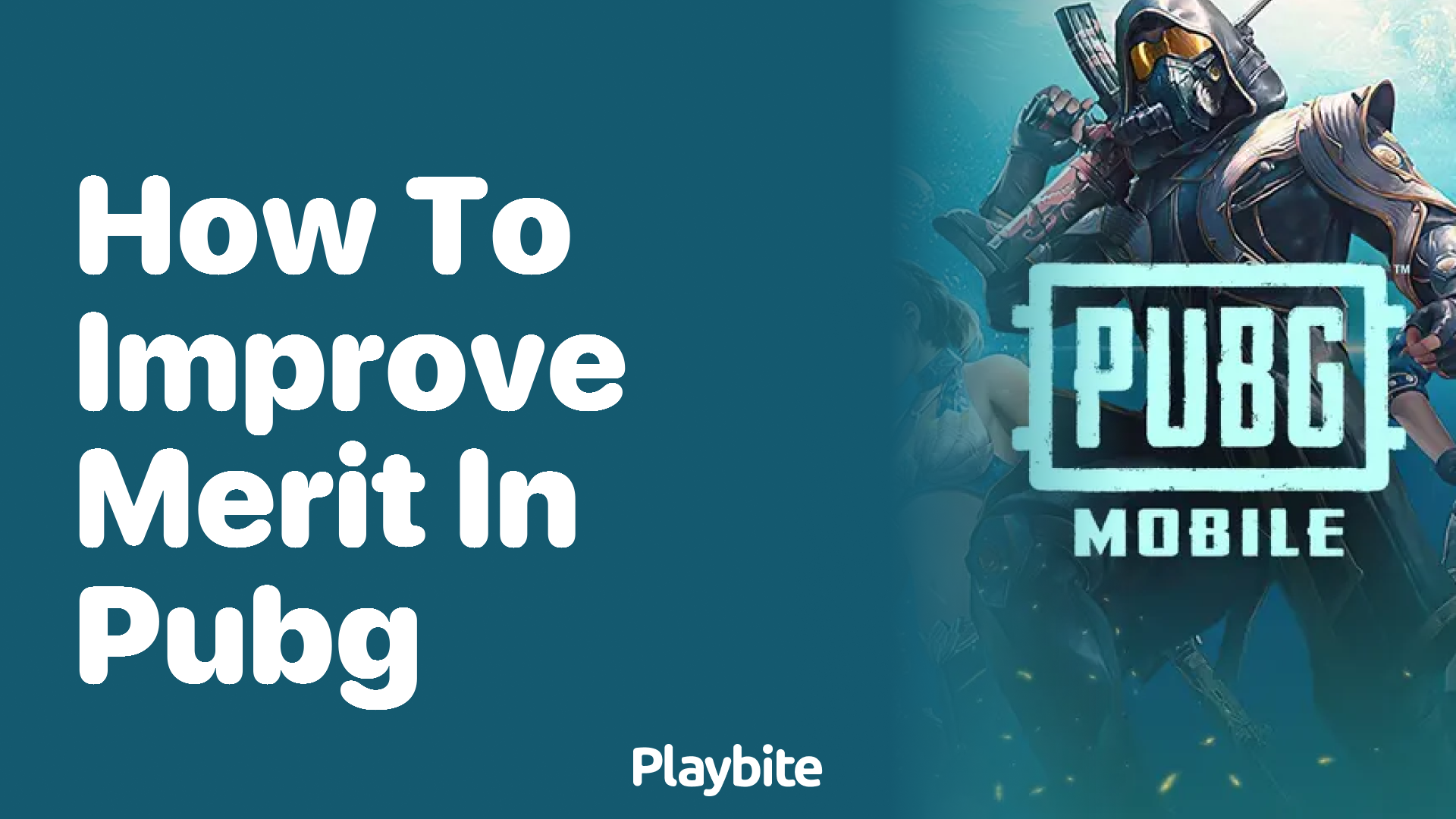 How to Improve Merit in PUBG Mobile