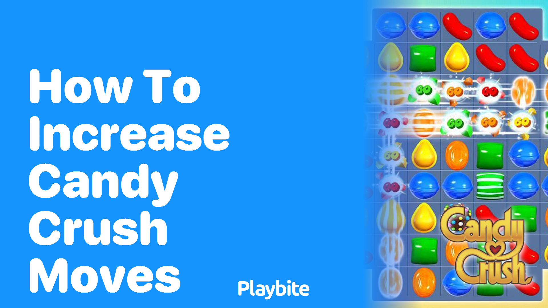 How to Increase Candy Crush Moves: A Sweet Guide