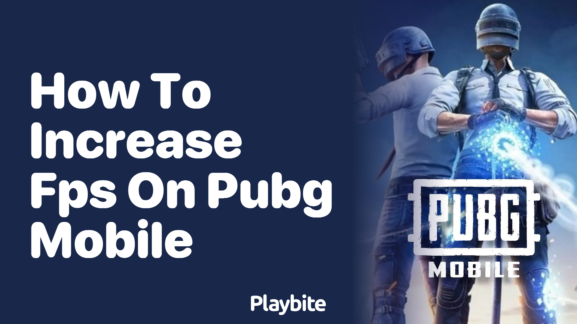 How to Increase FPS on PUBG Mobile for Smoother Gameplay