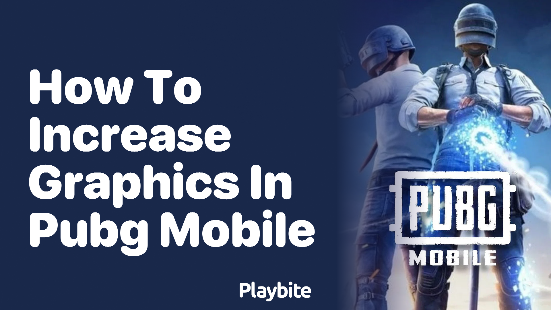 How to Increase Graphics in PUBG Mobile for an Enhanced Gaming Experience