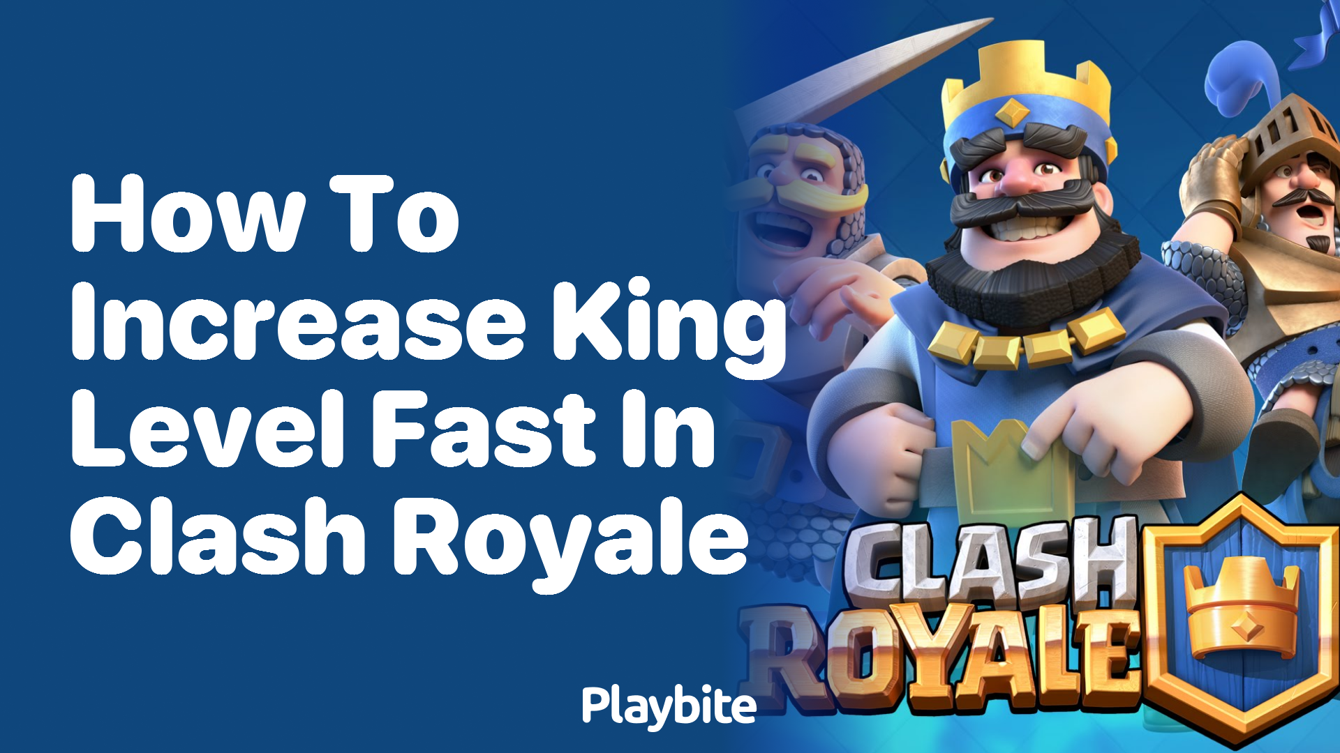 How to Increase King Level Fast in Clash Royale