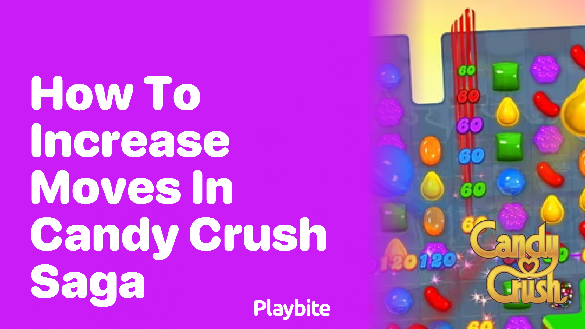 How to Increase Moves in Candy Crush Saga: A Sweet Guide