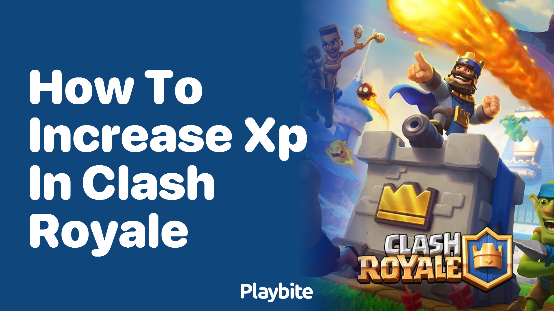 How to Increase XP in Clash Royale