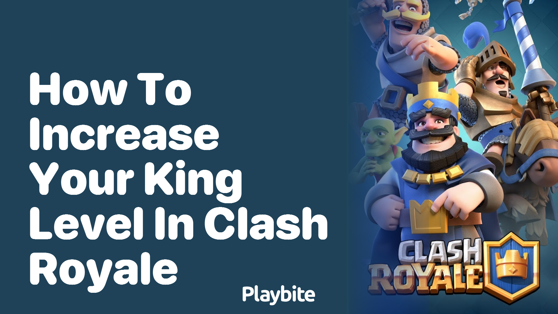 How to Increase Your King Level in Clash Royale