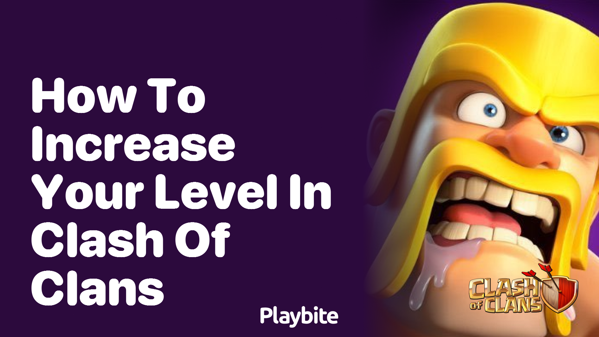 How to Increase Your Level in Clash of Clans