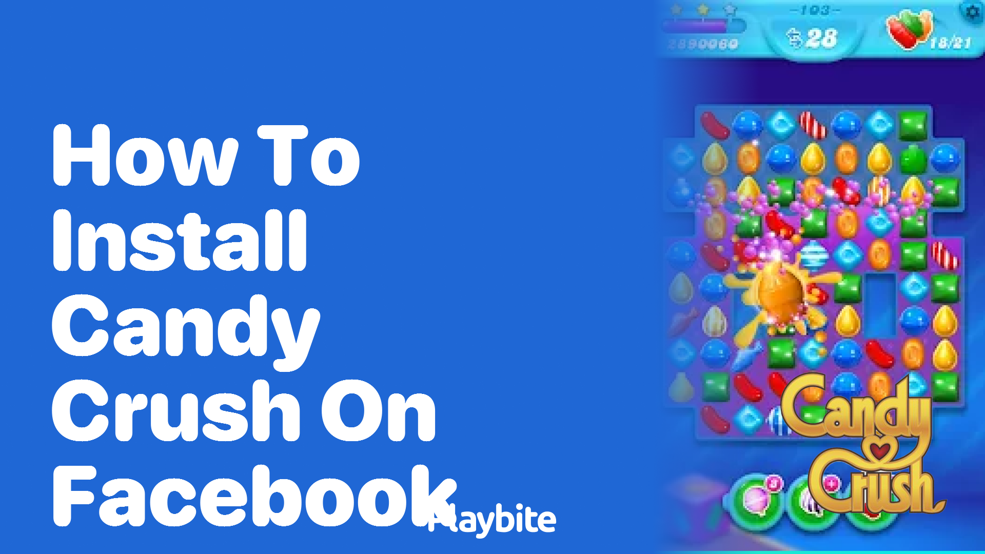 How to Install Candy Crush on Facebook: A Simple Guide