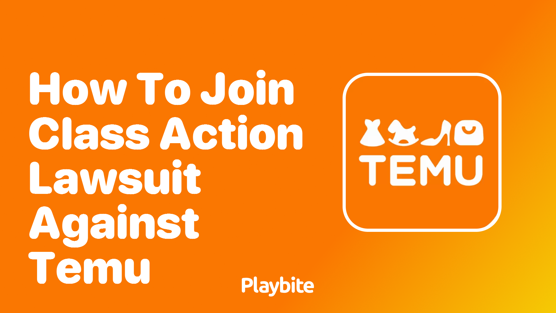 How to Join a Class Action Lawsuit Against Temu