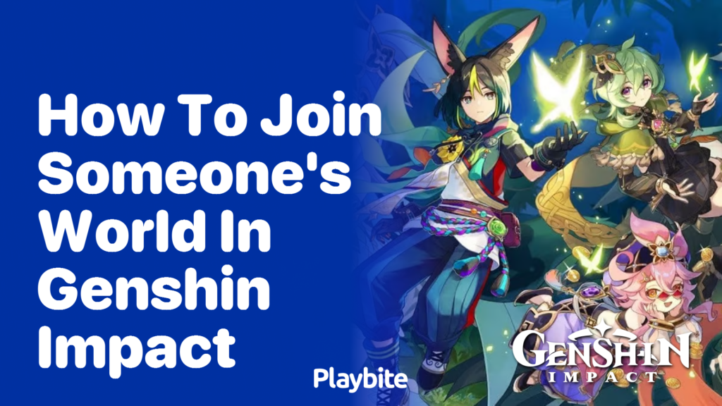 How to Join Someone's World in Genshin Impact Playbite