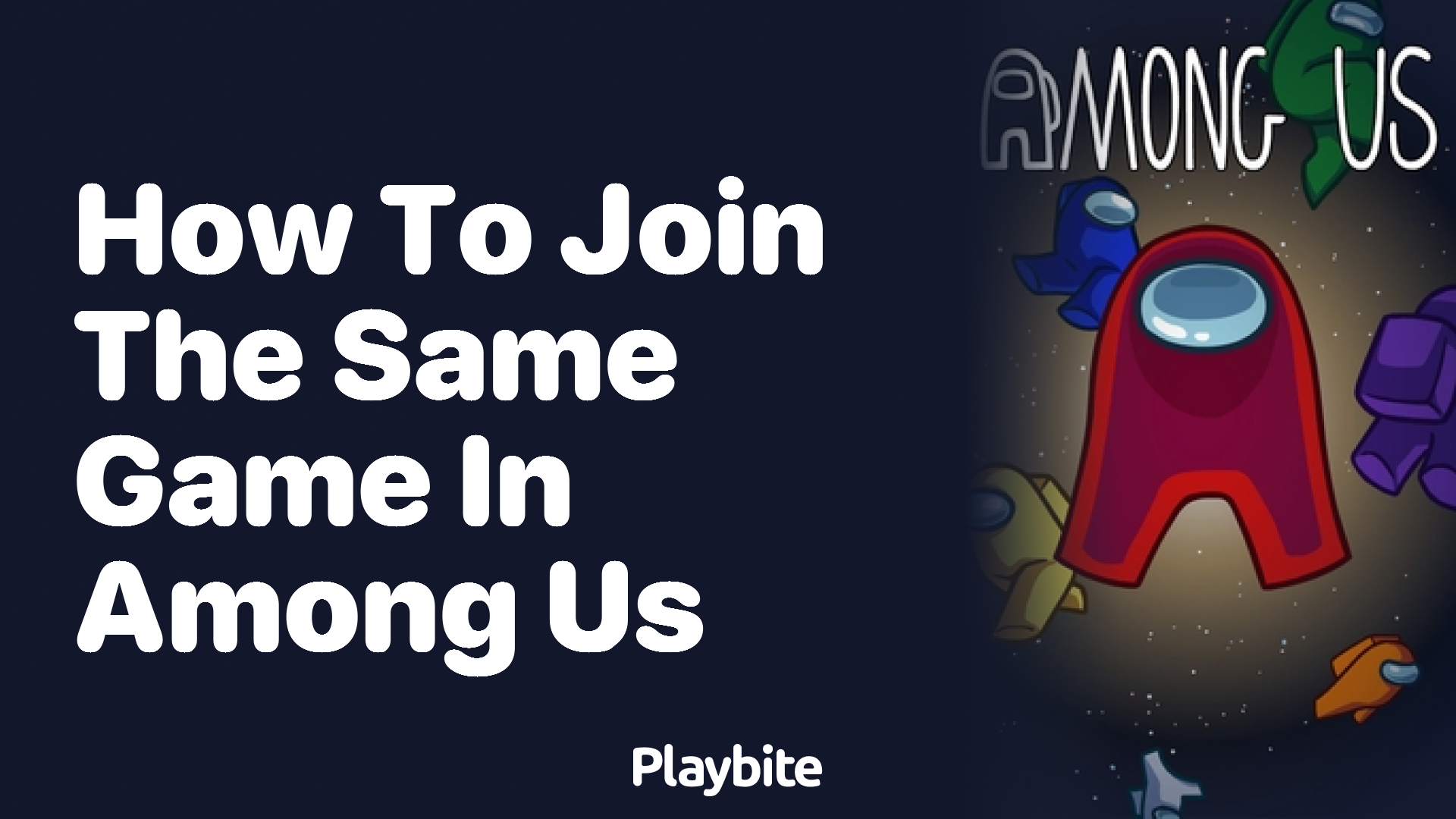 How to Join the Same Game in Among Us: A Quick Guide - Playbite