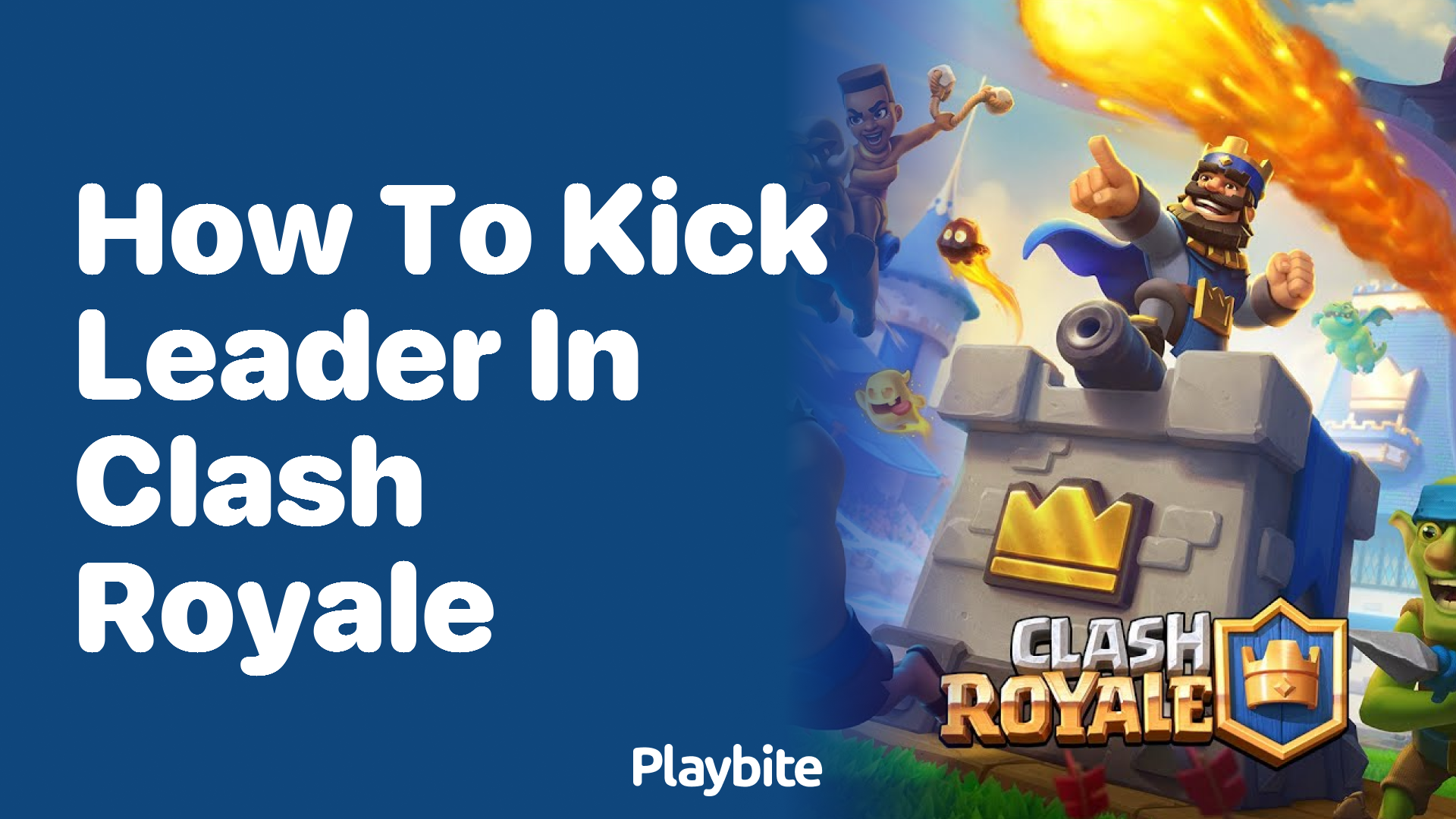 How to Kick the Leader in Clash Royale: A Quick Guide