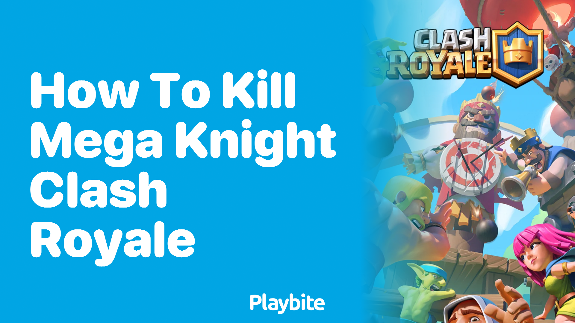 How to Kill Mega Knight in Clash Royale: Tips and Tricks