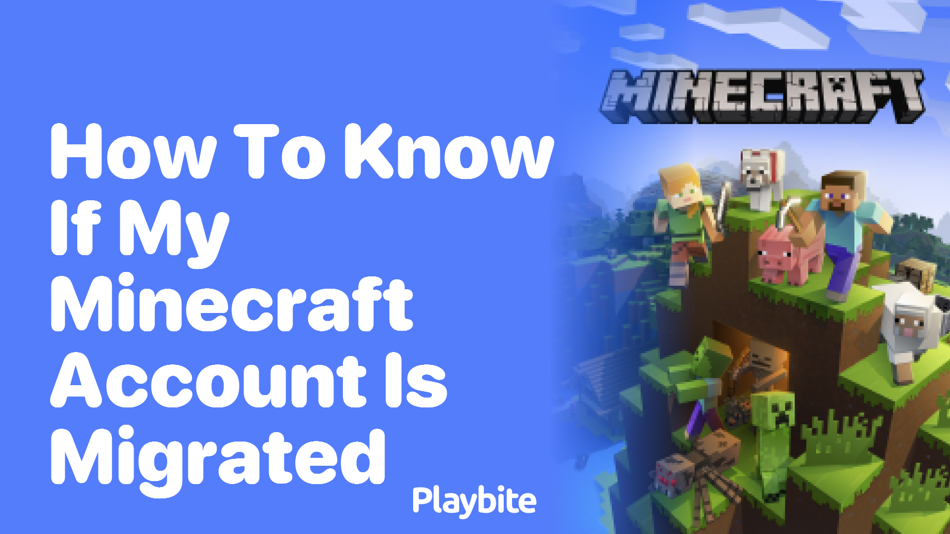 How to Know If My Minecraft Account Is Migrated