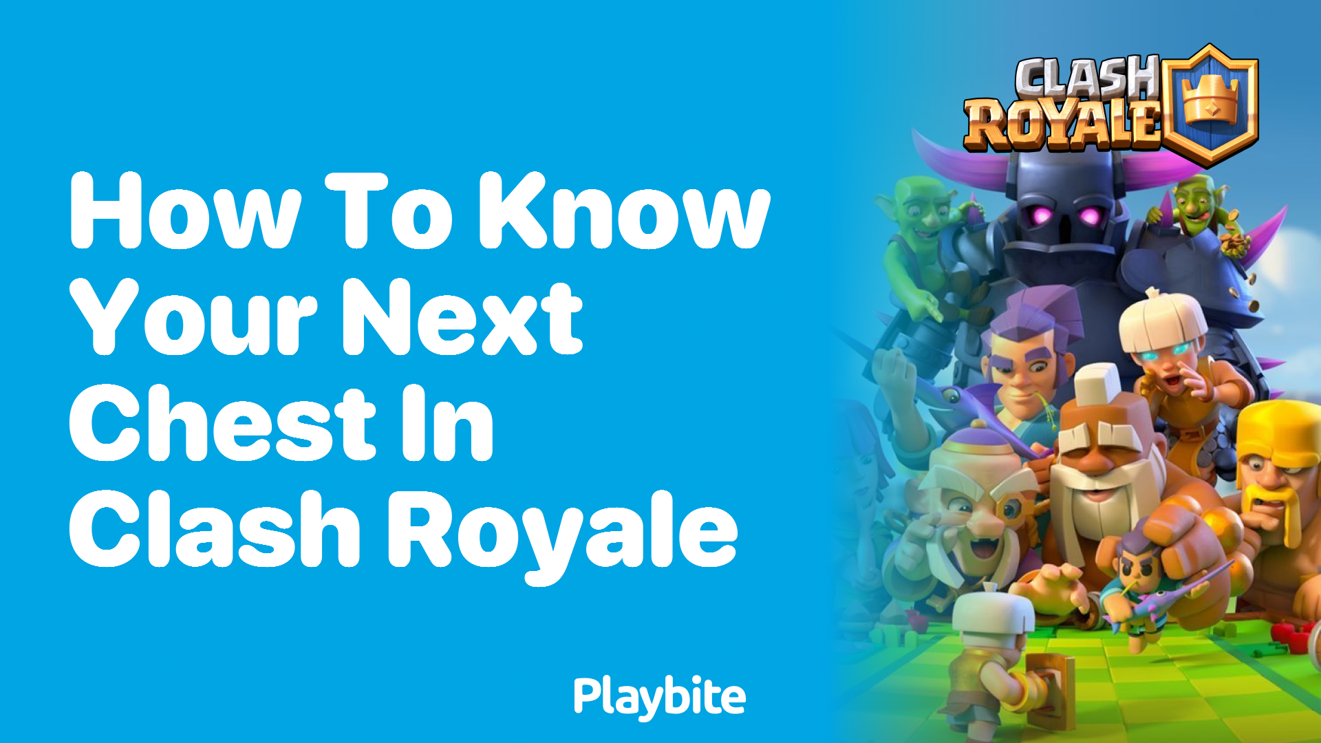 How to Know Your Next Chest in Clash Royale