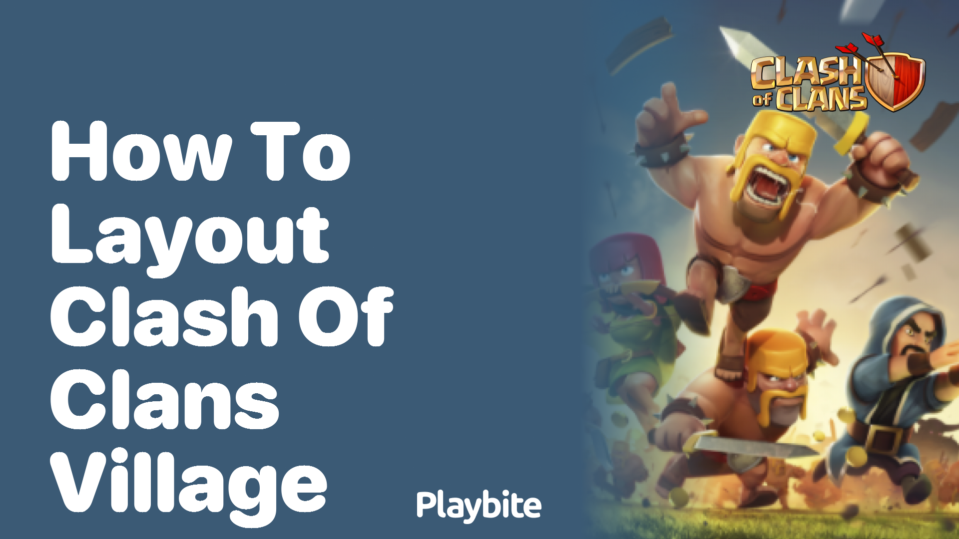 How to Layout Your Clash of Clans Village for Ultimate Defense