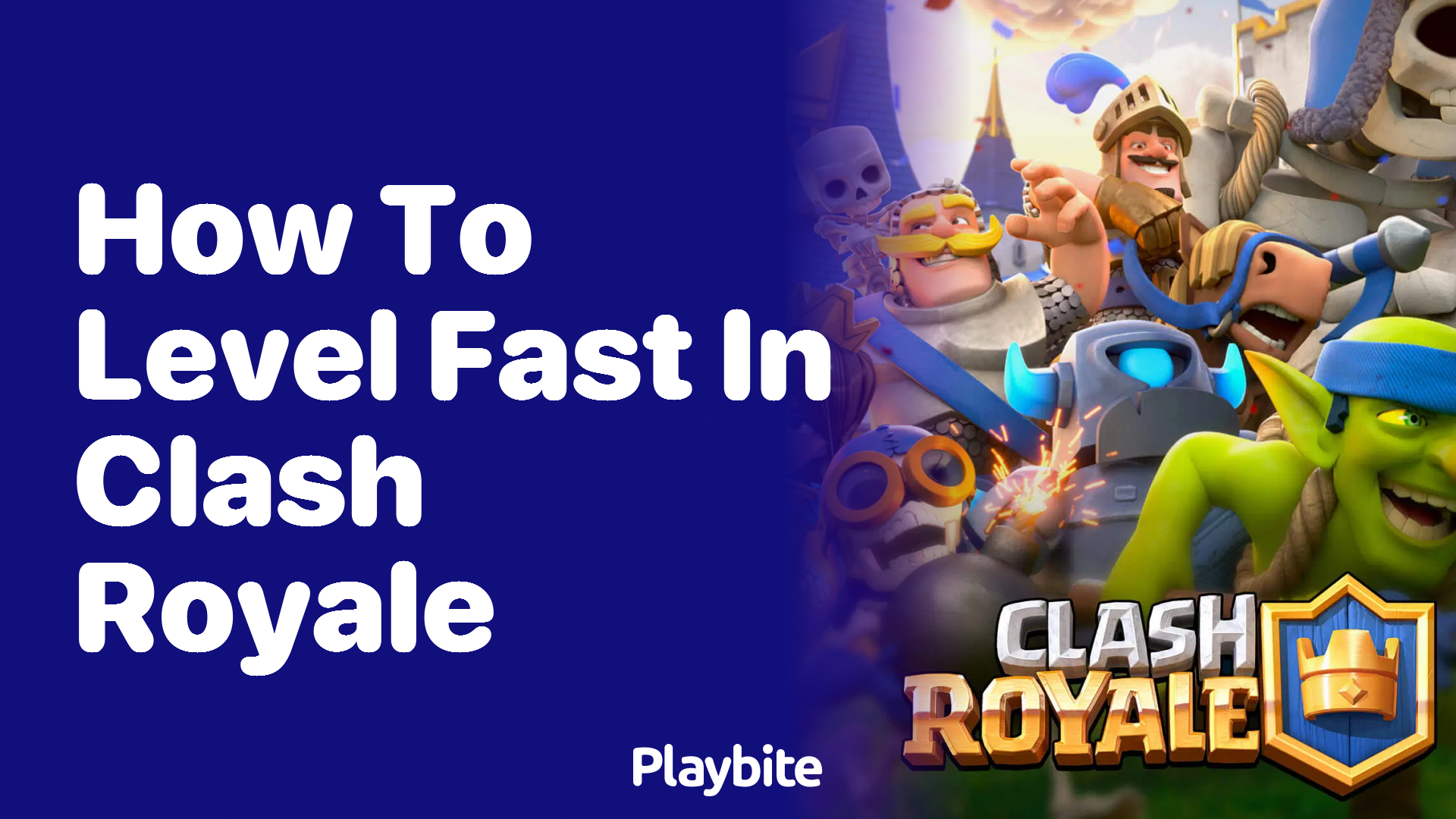 How to Level Fast in Clash Royale: A Quick Guide