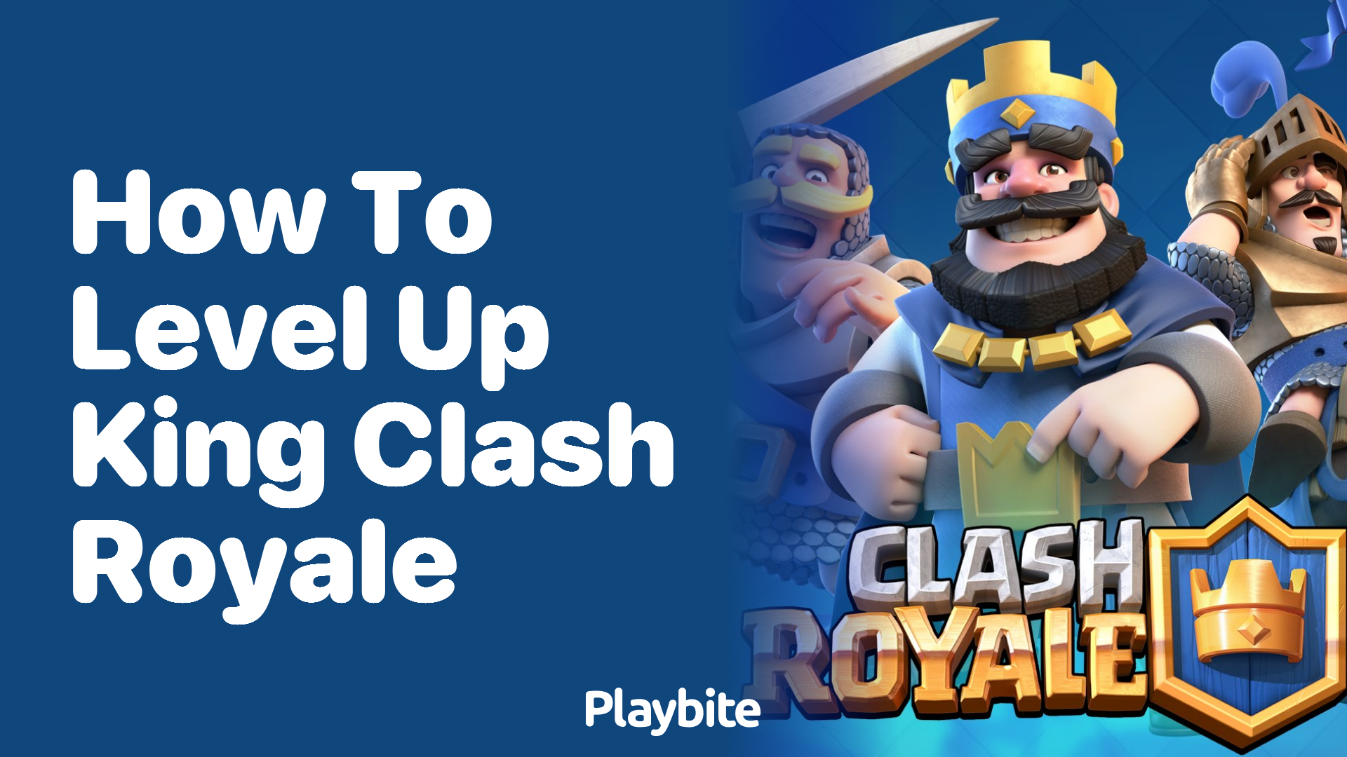 How to Level Up Your King in Clash Royale