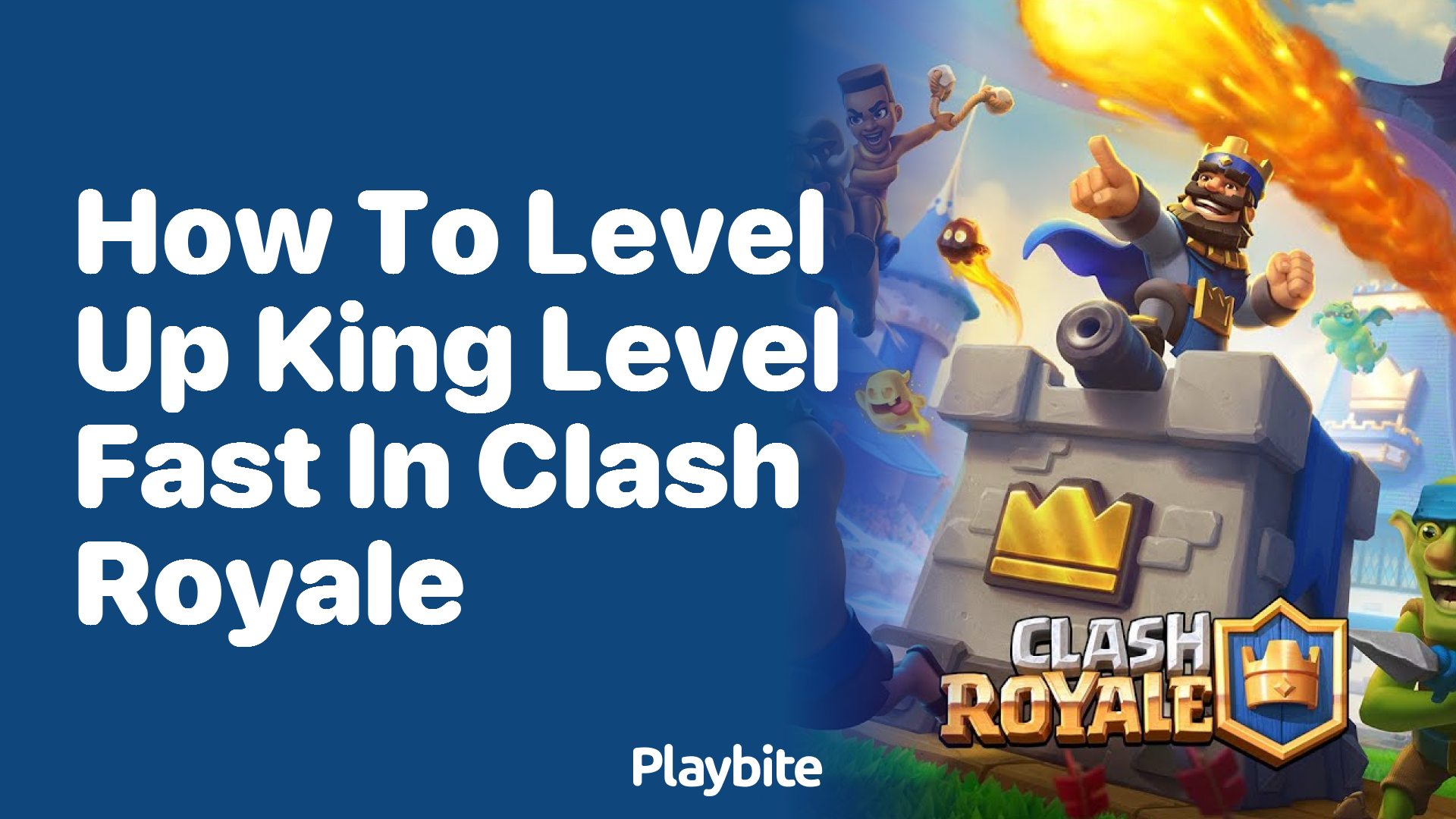 How to Quickly Level Up Your King Level in Clash Royale