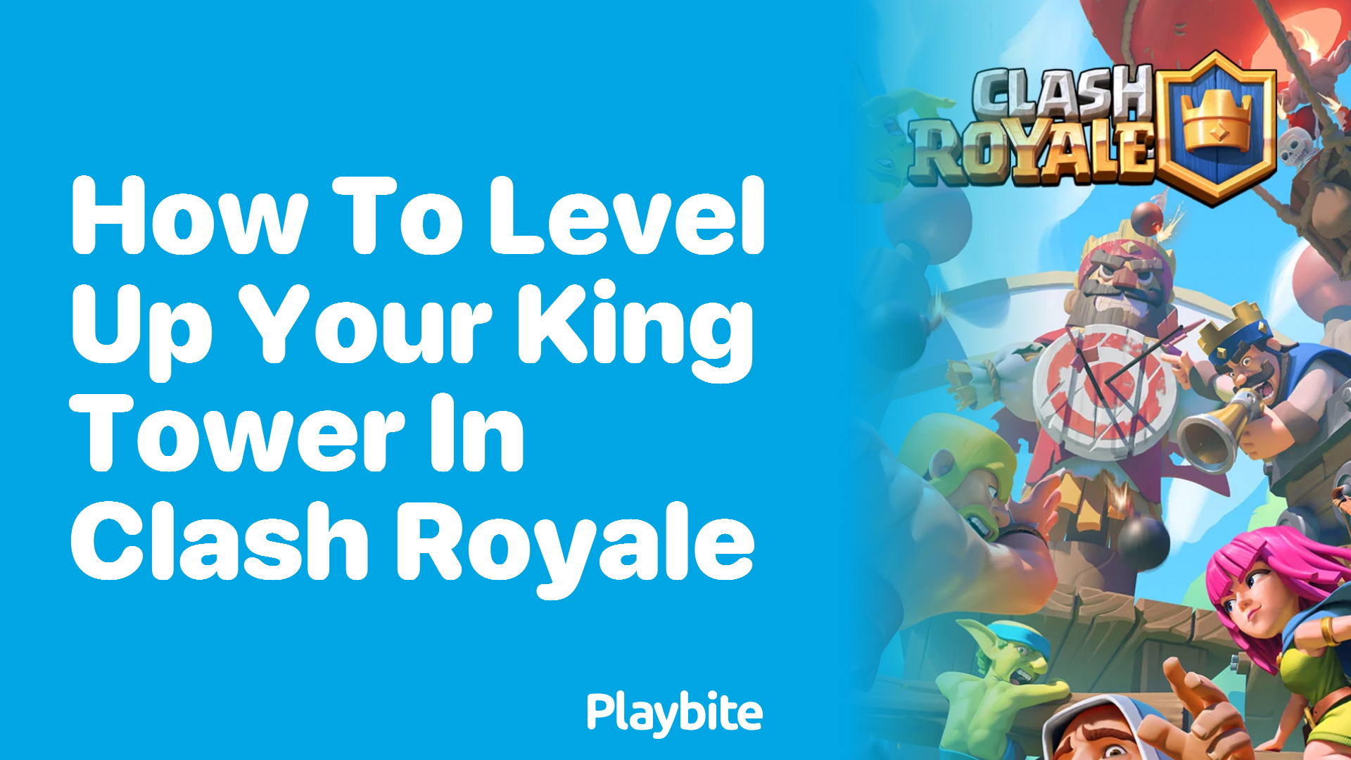 How to Level Up Your King Tower in Clash Royale