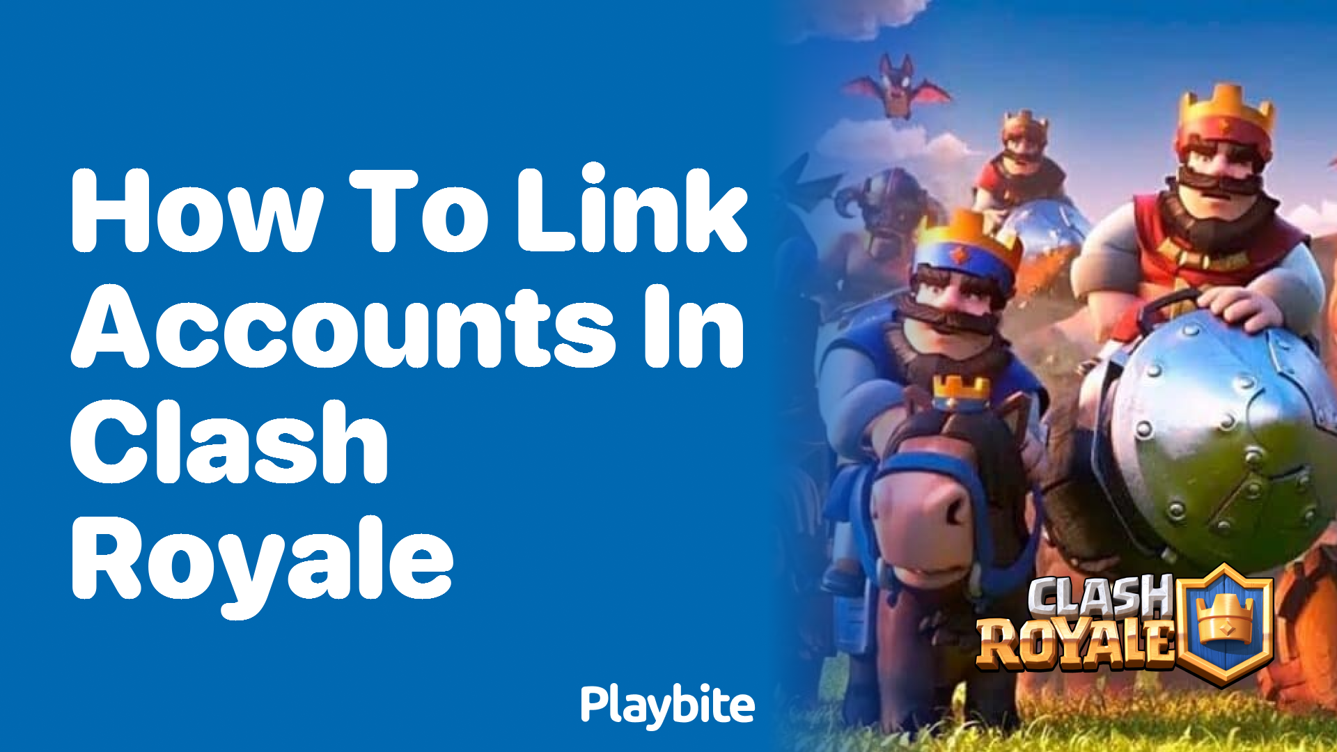 How to Link Accounts in Clash Royale