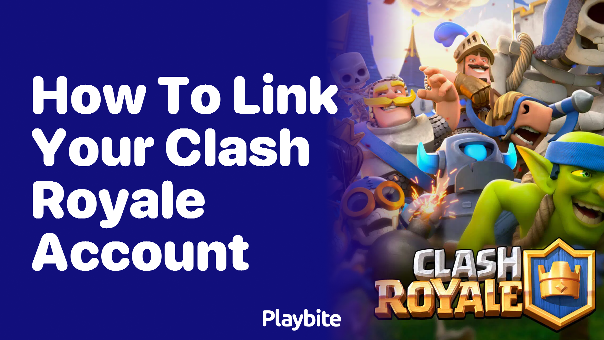 How to Link Your Clash Royale Account