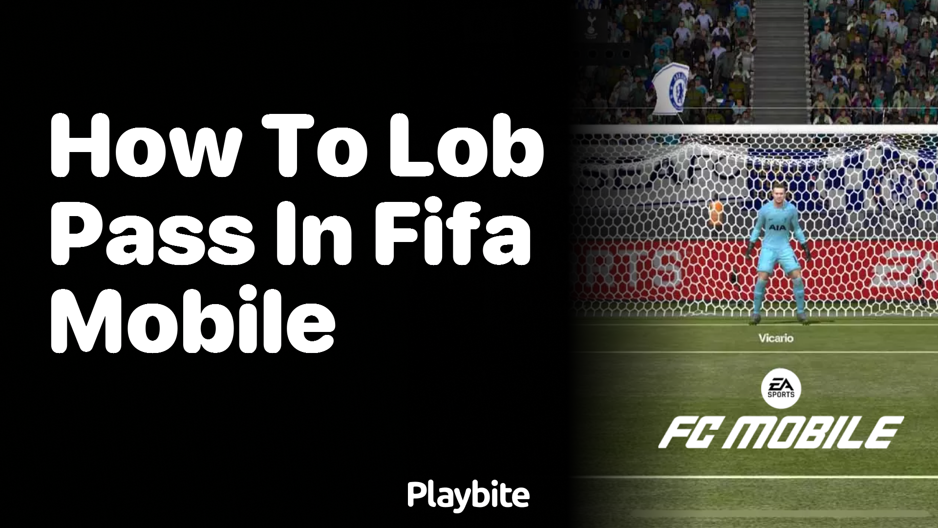 Mastering the Lob Pass in EA Sports FC Mobile