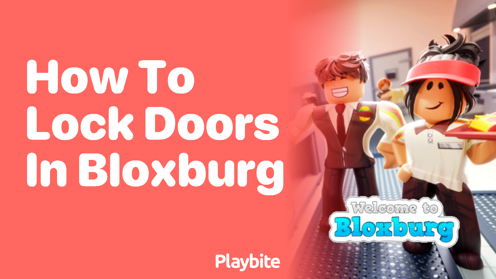 How to Lock Doors in Bloxburg: A Beginner&#8217;s Guide