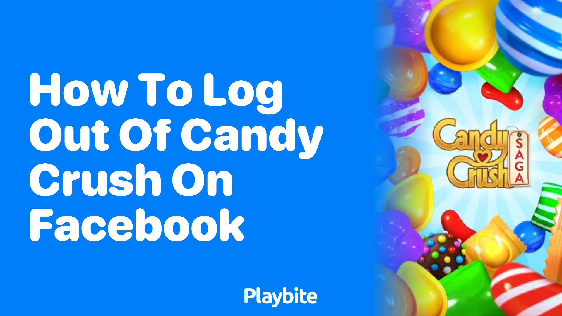 How to Log Out of Candy Crush on Facebook: A Quick Guide