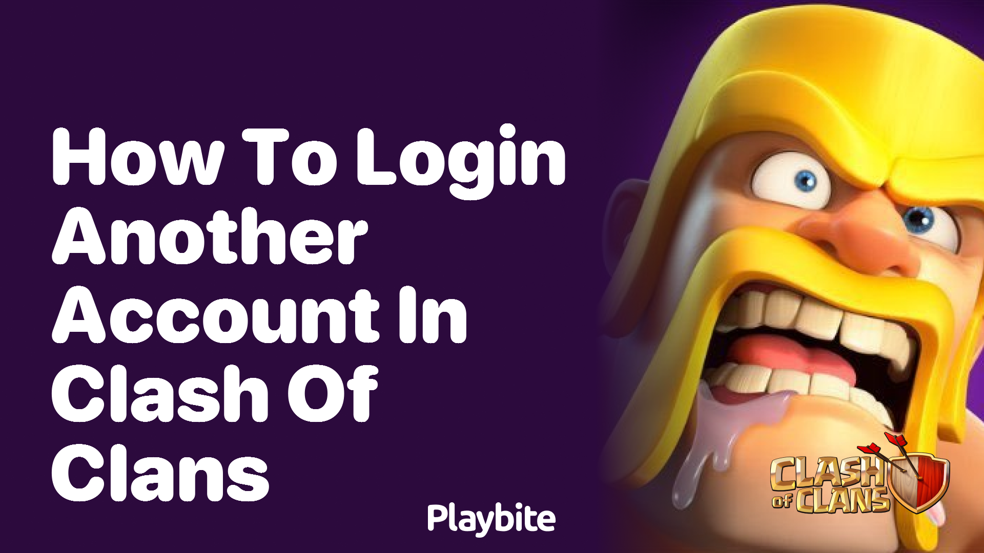 How to Log Into Another Account in Clash of Clans