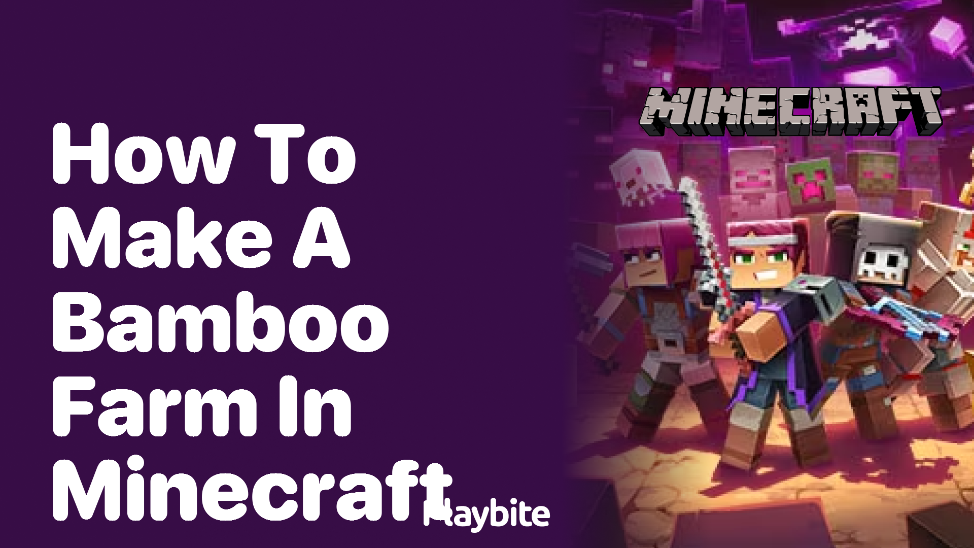 How to Make a Bamboo Farm in Minecraft