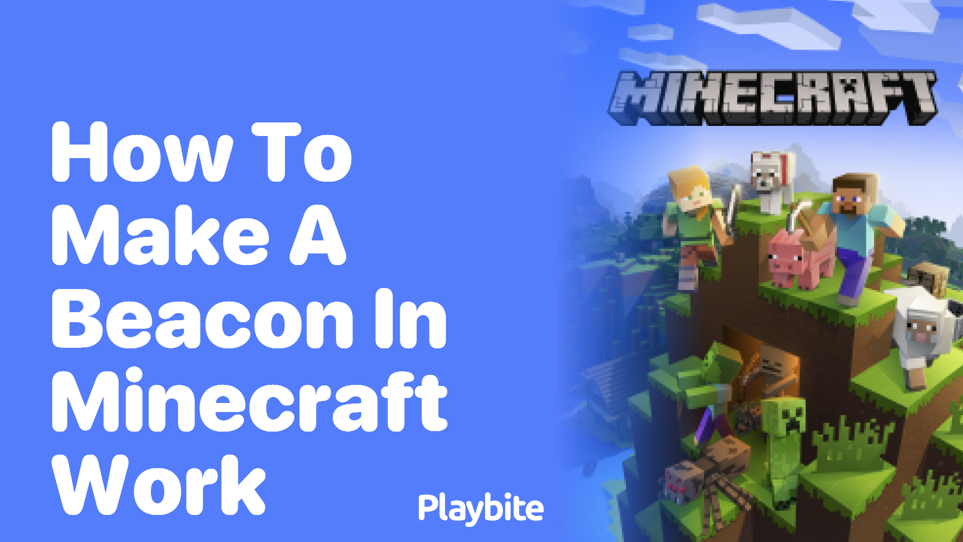 How to Make a Beacon Work in Minecraft