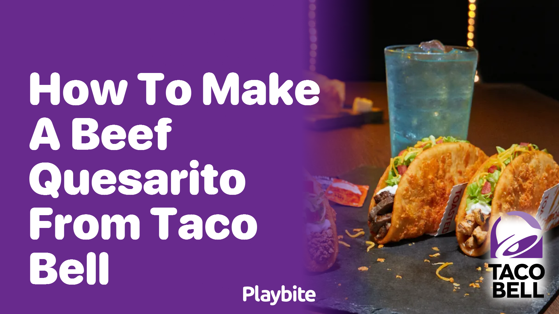 How To Make A Beef Quesarito From Taco Bell At Home Playbite 6648