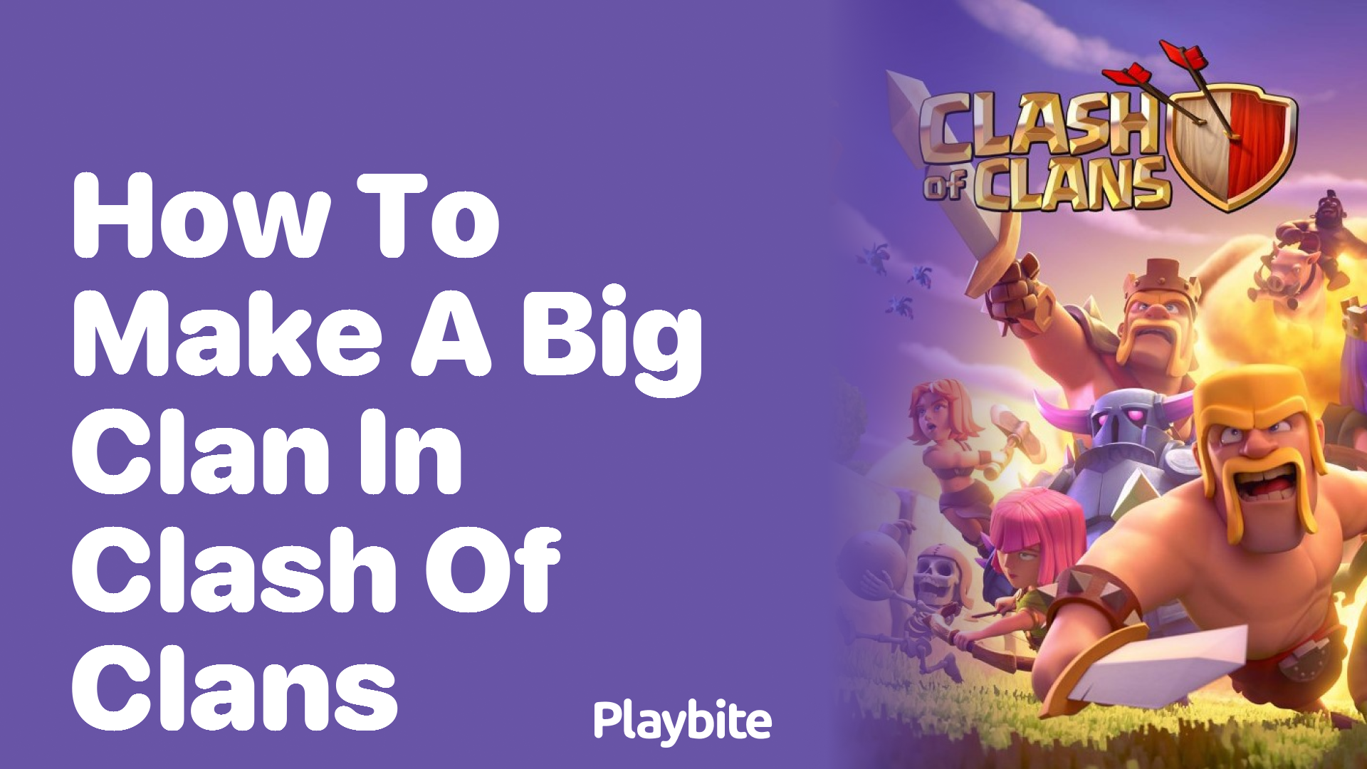 How to Make a Big Clan in Clash of Clans