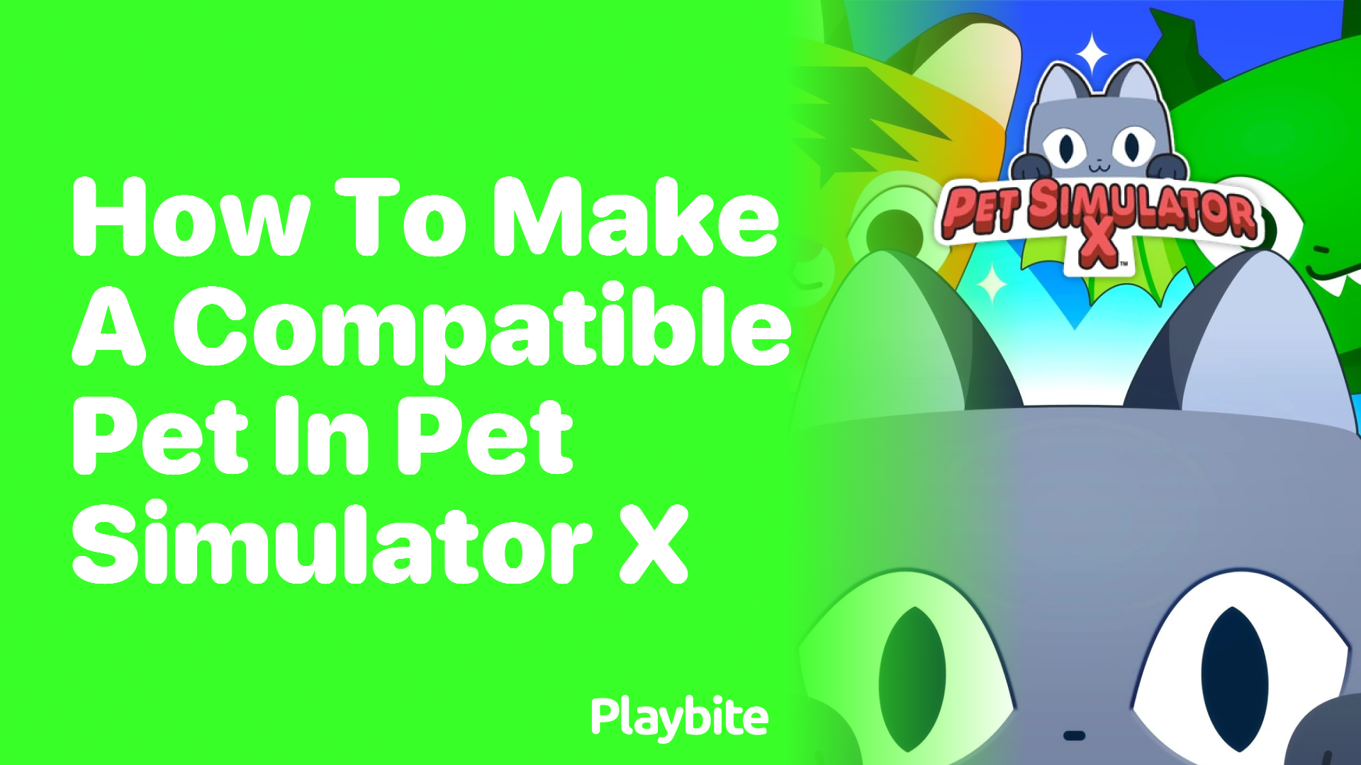 How to Make a Compatible Pet in Pet Simulator X