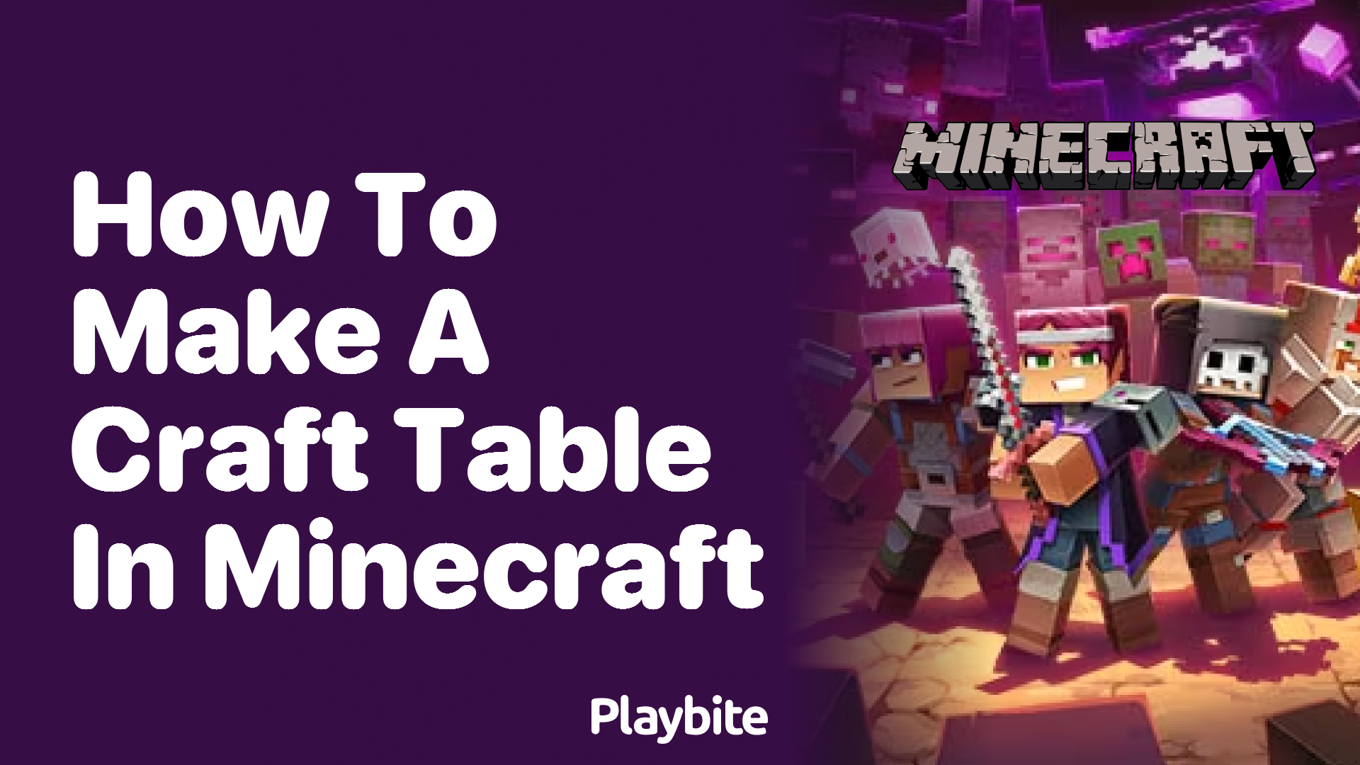 How to Make a Craft Table in Minecraft