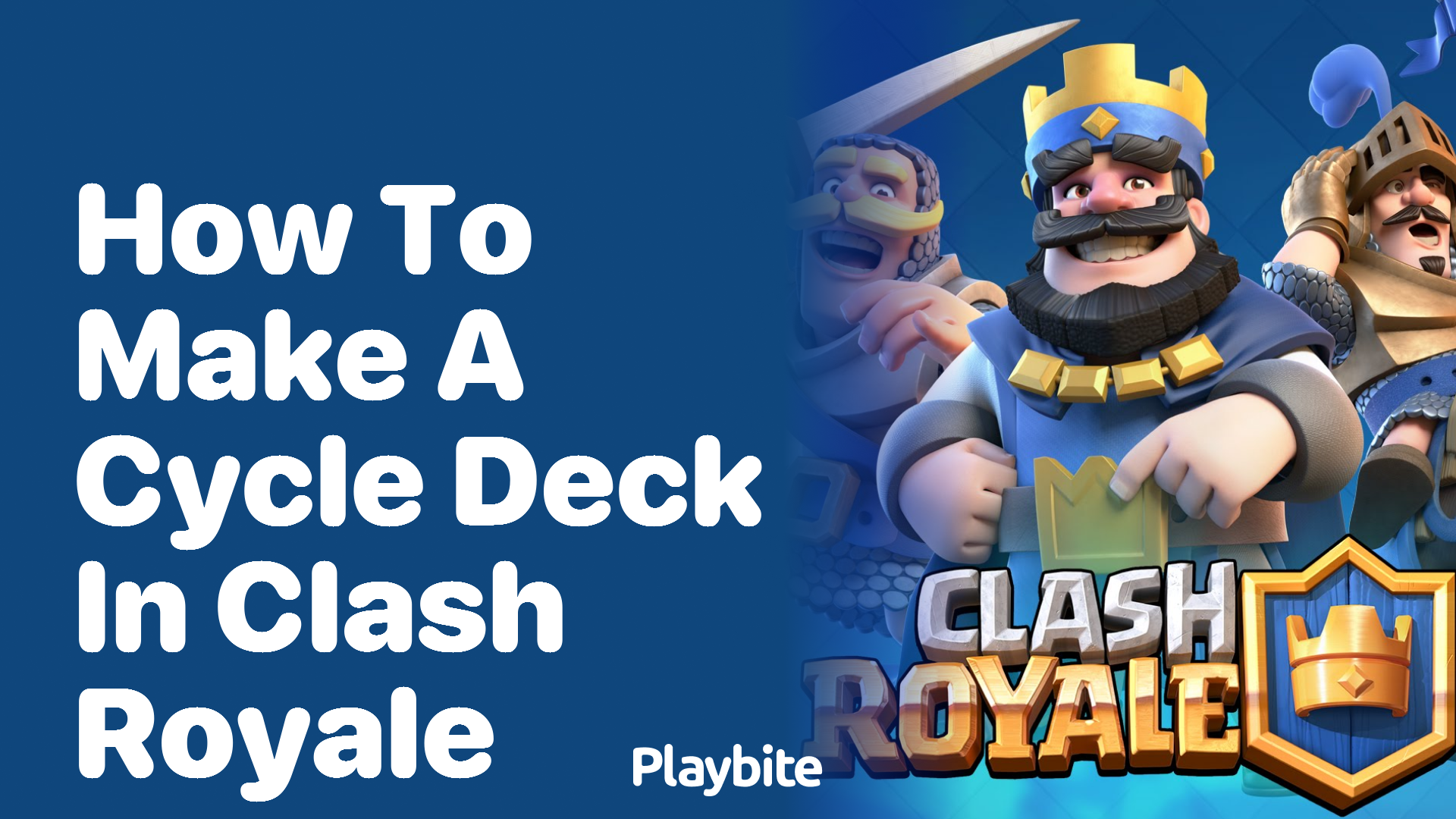 How to Make a Cycle Deck in Clash Royale