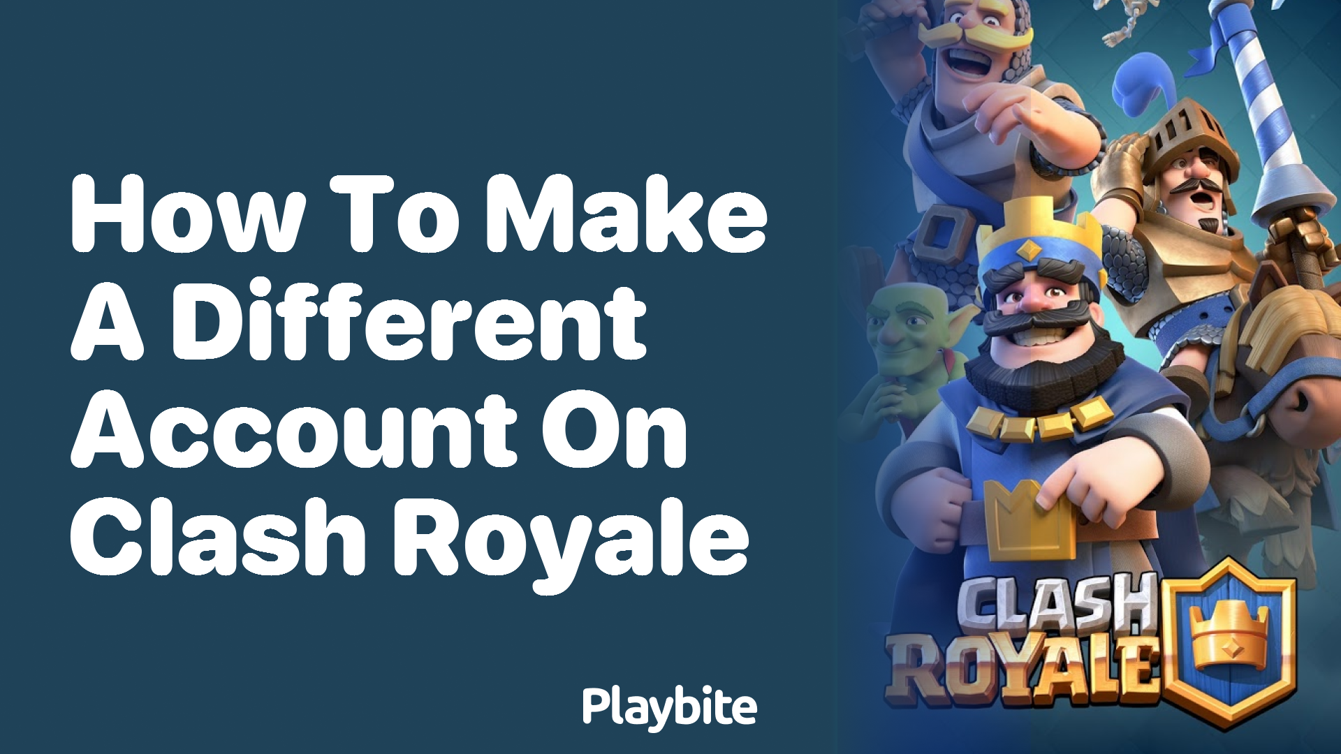 How to Make a Different Account on Clash Royale