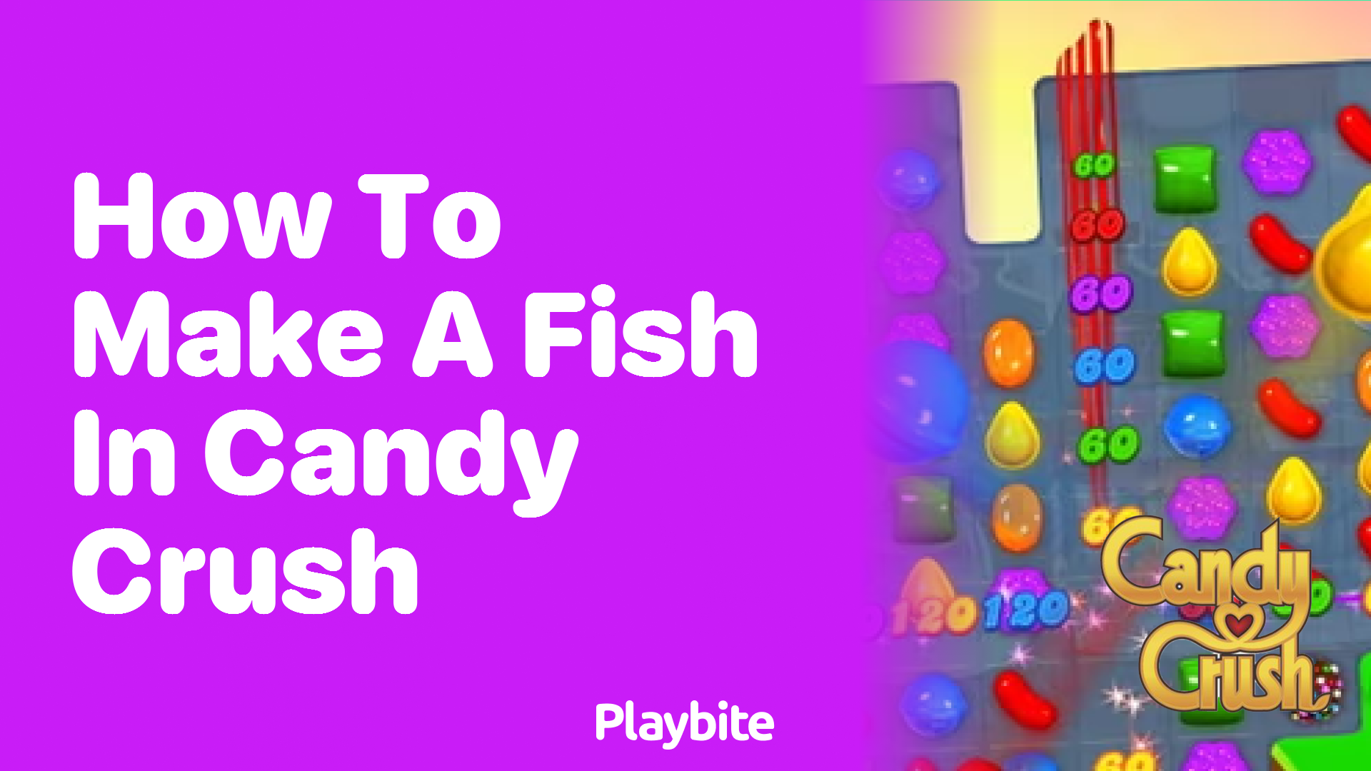 How to Make a Fish in Candy Crush