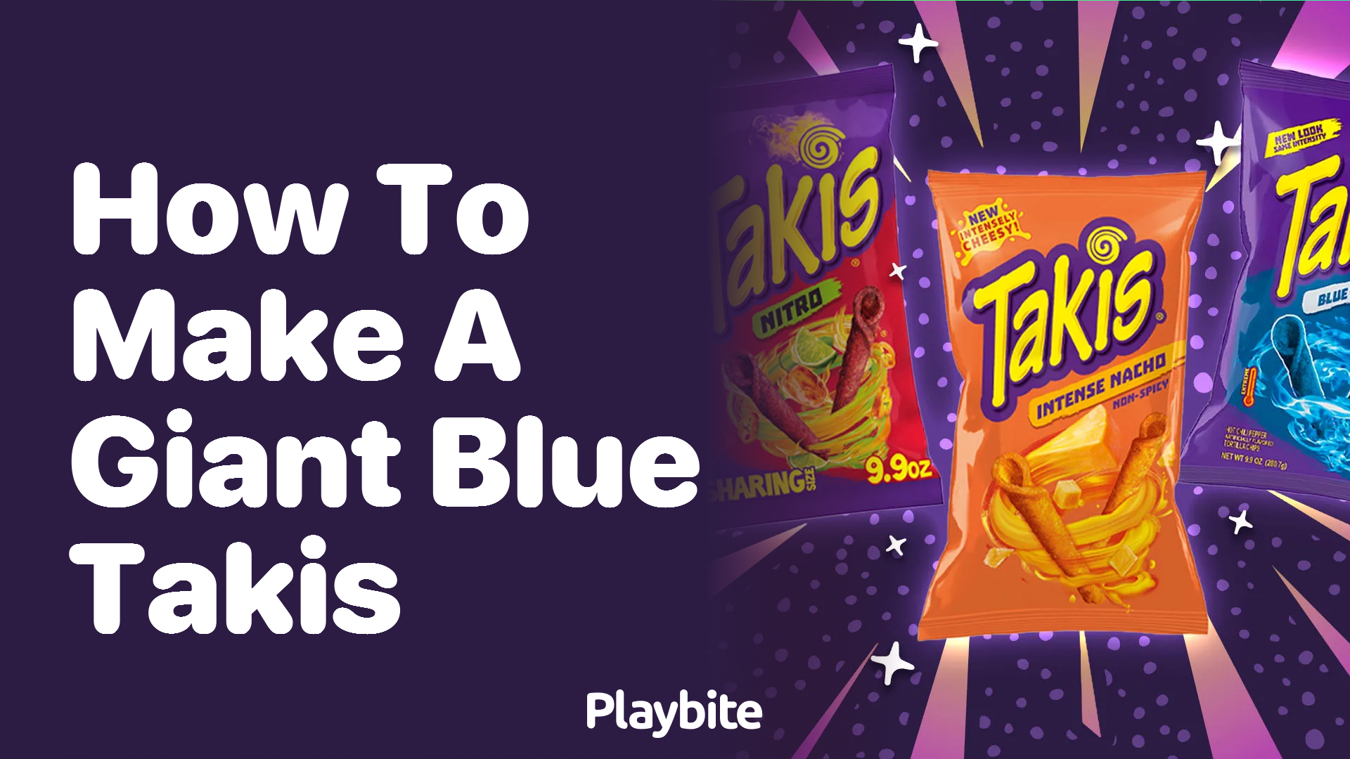 How to Make a Giant Blue Takis