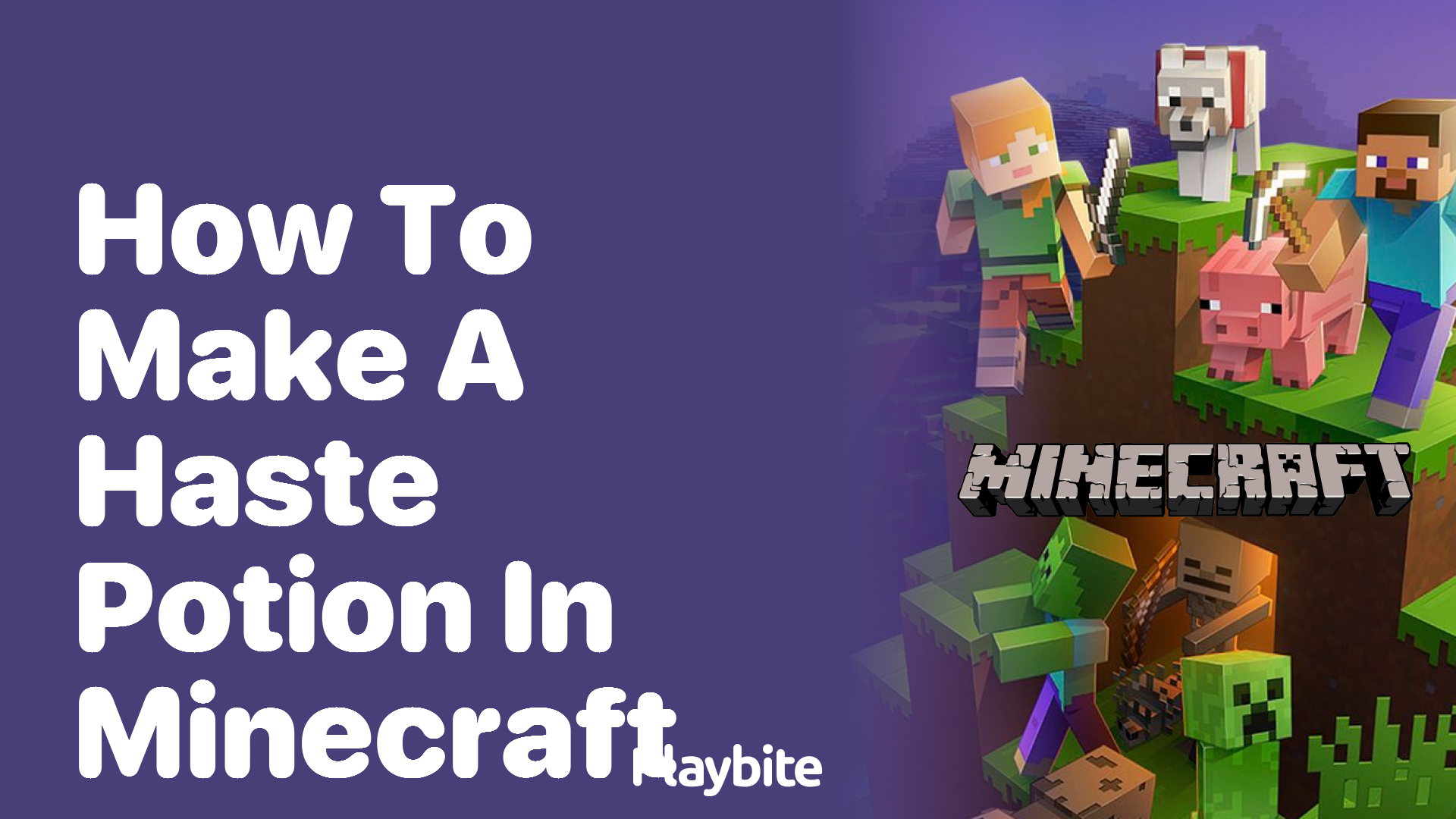 How to Make a Haste Potion in Minecraft