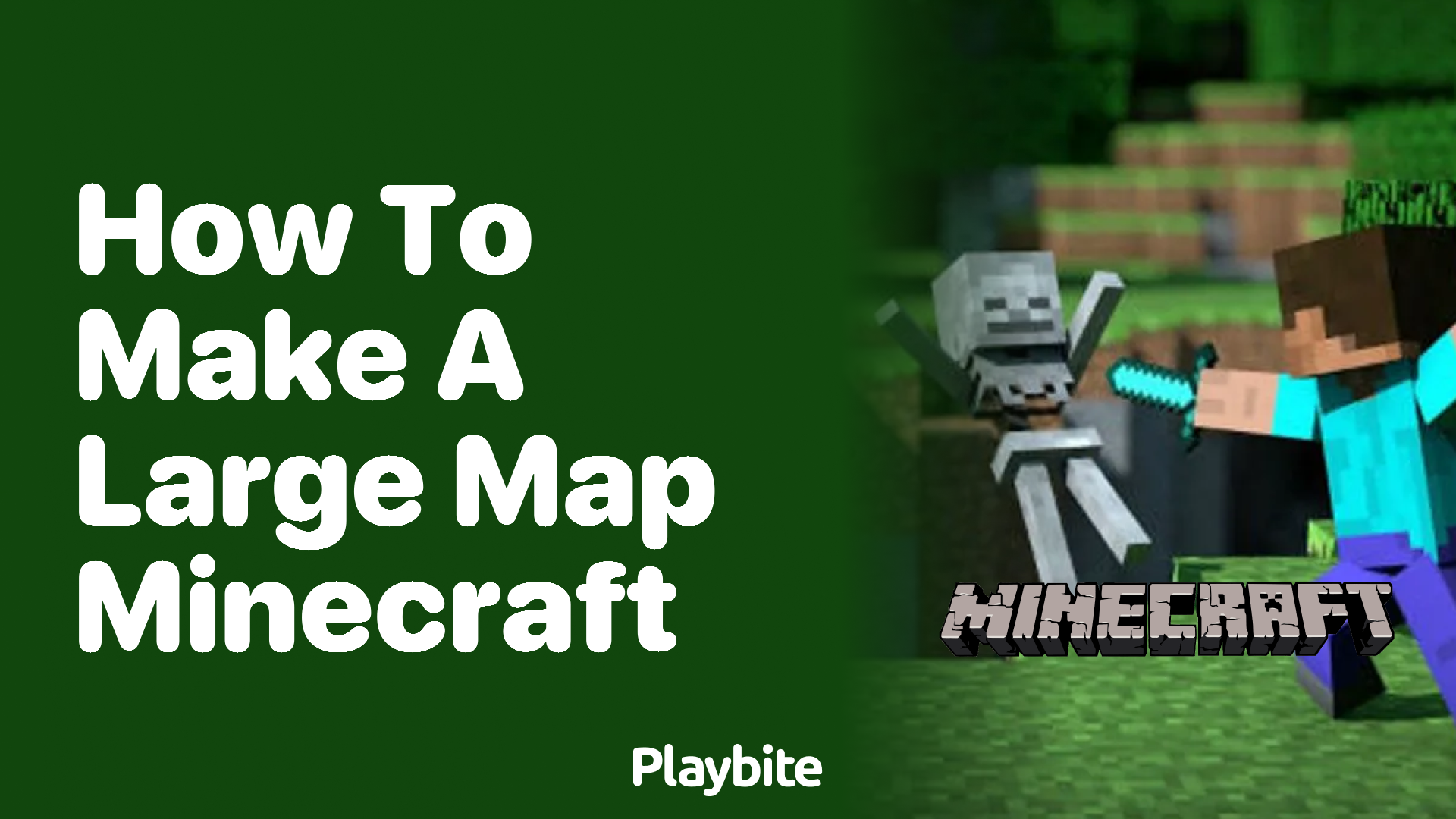 How to Make a Large Map in Minecraft