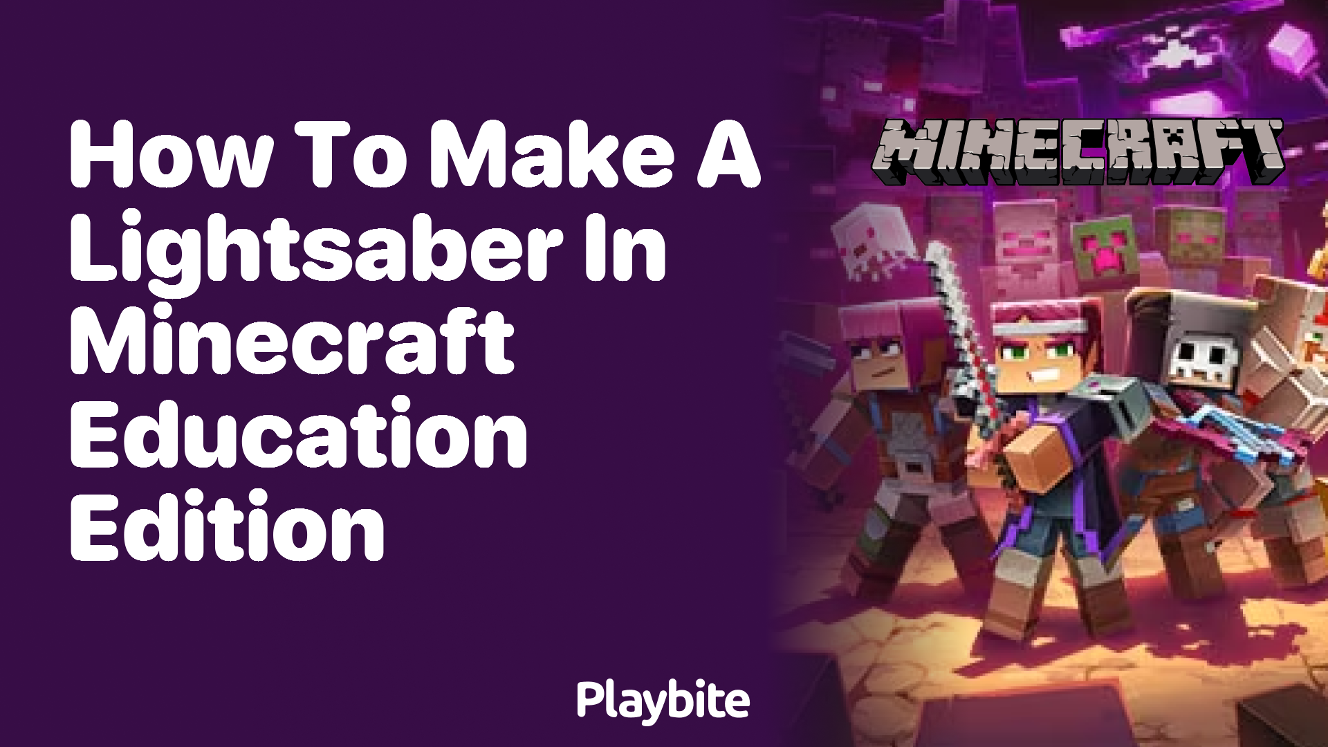 How to Make a Lightsaber in Minecraft Education Edition