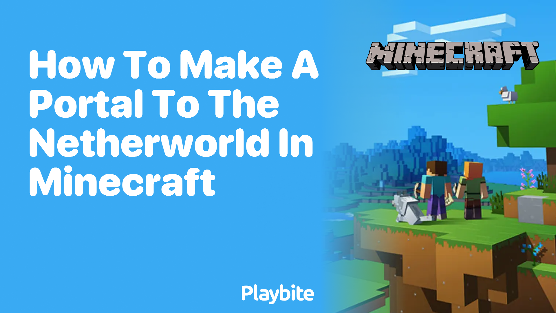 How to Make a Portal to the Netherworld in Minecraft