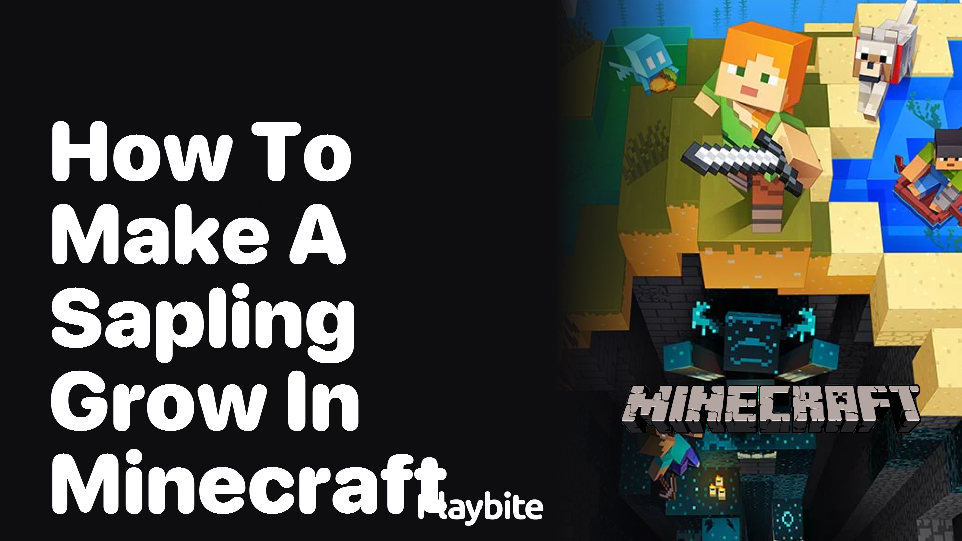 How to Make a Sapling Grow in Minecraft